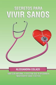 Secretos Para Vivir Sanos - Colazo, Alessandra