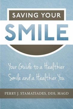 Saving Your Smile - Stamatiades, Perry J