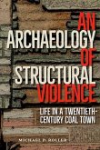 An Archaeology of Structural Violence An Archaeology of Structural Violence