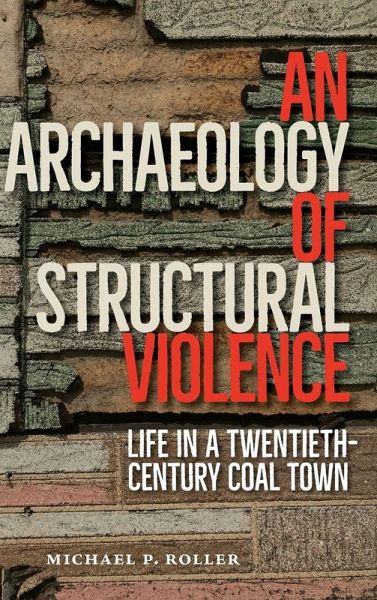 An Archaeology of Structural Violence