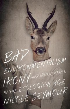 Bad Environmentalism - Seymour, Nicole