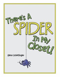 There'S a Spider in My Closet! - Schietinger, Elena