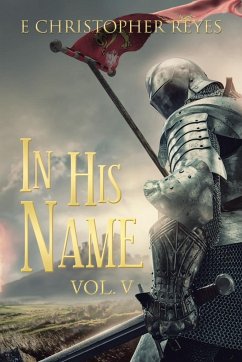 In His Name - Reyes, E Christopher