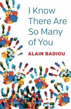 I Know There Are So Many of You - Badiou, Alain