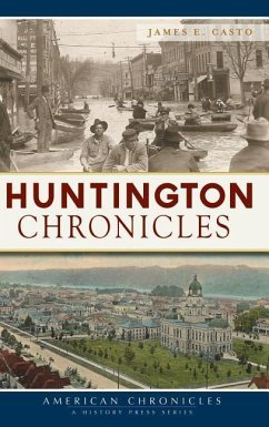 Huntington Chronicles - Casto, James E.