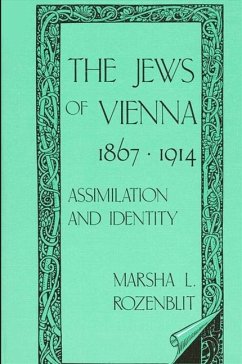 The Jews of Vienna, 1867-1914 - Rozenblit, Marsha L