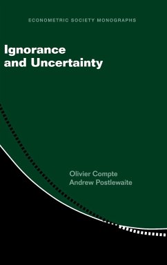 Ignorance and Uncertainty - Compte, Olivier; Postlewaite, Andrew