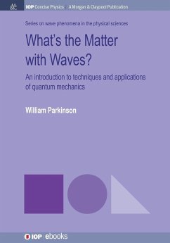 What's the Matter with Waves? - Parkinson, William
