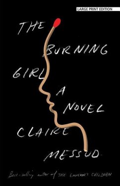 The Burning Girl - Messud, Claire