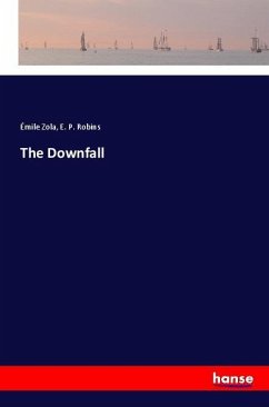 The Downfall - Zola, Émile;Robins, E. P.