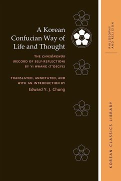 A Korean Confucian Way of Life and Thought - Chung, Edward Y J