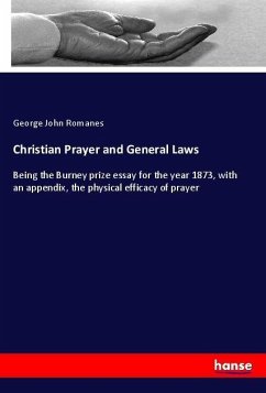 Christian Prayer and General Laws - Romanes, George John