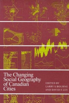 The Changing Social Geography of Canadian Cities: Volume 2 - Bourne, Larry S.; Ley, David F.