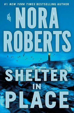 Shelter in Place - Roberts, Nora