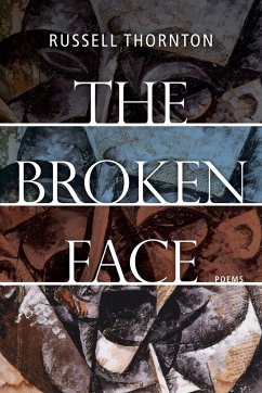 The Broken Face - Thornton, Russell