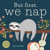 But First, We Nap But First, We Nap