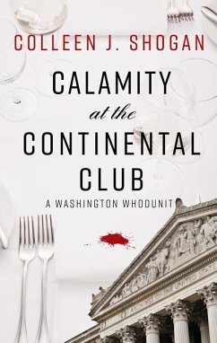 Calamity at the Continental Club - Shogan, Colleen J.
