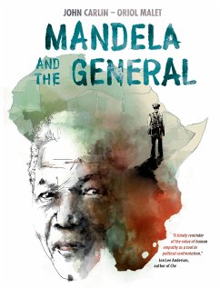 Mandela and the General - Carlin, John
