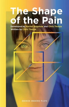 Shape of the Pain - Bagshaw, Rachel; Thorpe, Chris