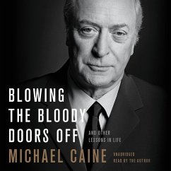 Blowing the Bloody Doors Off - Caine, Michael