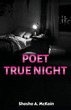 Poet True Night - McKain, Shasha a.