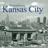 Remembering Kansas City - Bild 1