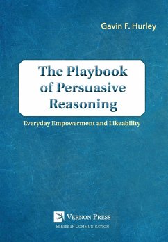 The Playbook of Persuasive Reasoning - Hurley, Gavin F.