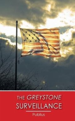 The Greystone Surveillance - Publius