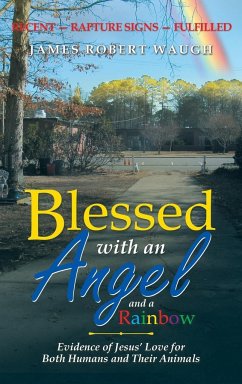 Blessed with an Angel and a Rainbow - Waugh, James Robert