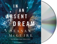 In an Absent Dream - Mcguire, Seanan