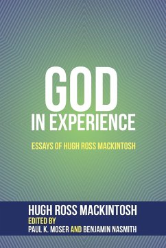 God in Experience - Mackintosh, Hugh Ross