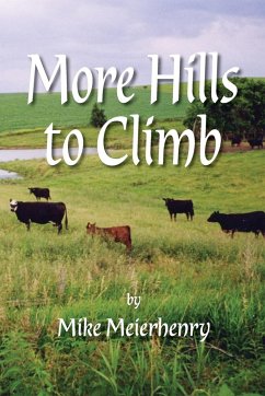 More Hills To Climb - Meierhenry, Mike