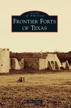 Frontier Forts of Texas - O'Neal, Bill