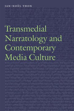 Transmedial Narratology and Contemporary Media Culture - Thon, Jan-Noel