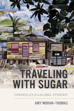 Traveling with Sugar - Moran-Thomas, Amy