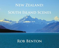 New Zealand: South Island Scenes - Benton, Rob