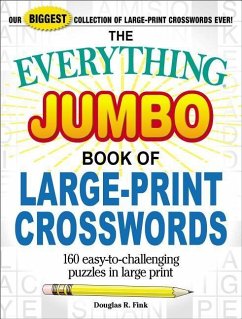 The Everything Jumbo Book of Large-Print Crosswords: 160 Easy-To-Challenging Puzzles in Large Print - Fink, Douglas R.