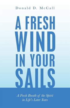 A Fresh Wind in Your Sails - McCall, Donald D.