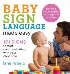 Baby Sign Language Made Easy - Rebelo, Lane