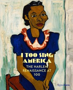 I Too Sing America: The Harlem Renaissance at 100 - Haygood, Wil