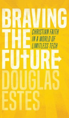 Braving the Future - Estes, Douglas