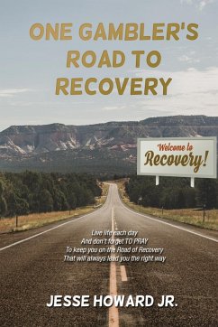 One Gambler's Road to Recovery - Howard Jr., Jesse