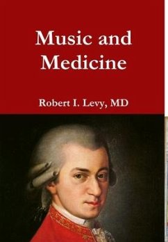 Music and Medicine - Levy, Robert I.