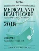 Medical & Health Care Books & Serials in Print - 2 Volume Set, 2018
