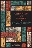 Urbanism and Empire in Roman Sicily Urbanism and Empire in Roman Sicily