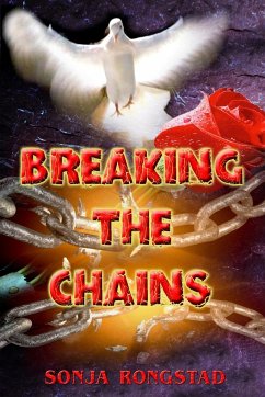 Breaking the Chains - Rongstad, Sonja