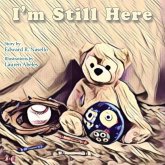 I'm Still Here I'm Still Here