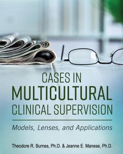 Cases in Multicultural Clinical Supervision - Burnes, Theodore R.; Manese, Jeanne E.