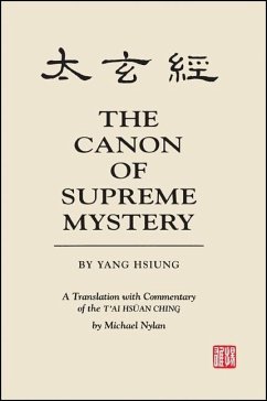 The Canon of Supreme Mystery by Yang Hsiung - Nylan, Michael