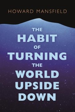 The Habit of Turning the World Upside Down - Mansfield, Howard